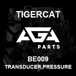 BE009 Tigercat TRANSDUCER,PRESSURE 500 PSI | AGA Parts