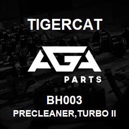 BH003 Tigercat PRECLEANER,TURBO II | AGA Parts