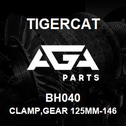 BH040 Tigercat CLAMP,GEAR 125MM-146MMID | AGA Parts