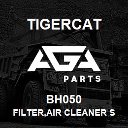 BH050 Tigercat FILTER,AIR CLEANER SAFETY | AGA Parts