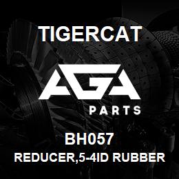 BH057 Tigercat REDUCER,5-4ID RUBBER | AGA Parts