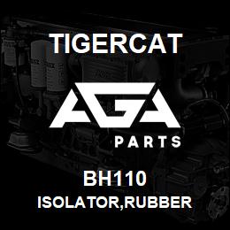 BH110 Tigercat ISOLATOR,RUBBER | AGA Parts