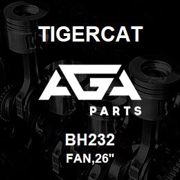 BH232 Tigercat FAN,26'' | AGA Parts