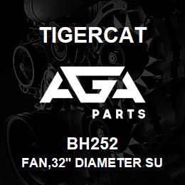 BH252 Tigercat FAN,32'' DIAMETER SUCTION | AGA Parts