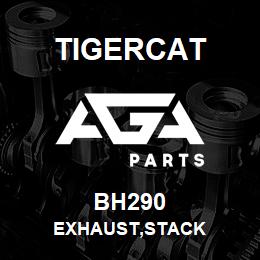 BH290 Tigercat EXHAUST,STACK | AGA Parts