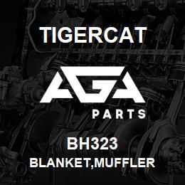 BH323 Tigercat BLANKET,MUFFLER | AGA Parts