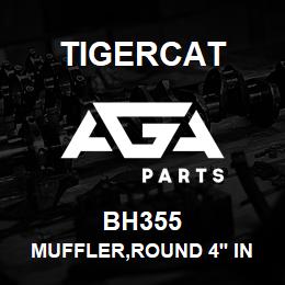 BH355 Tigercat MUFFLER,ROUND 4'' INLET&OUTLET SAME END | AGA Parts