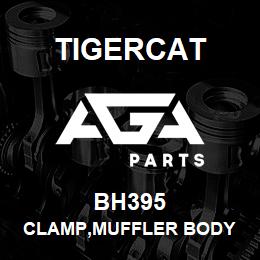 BH395 Tigercat CLAMP,MUFFLER BODY | AGA Parts