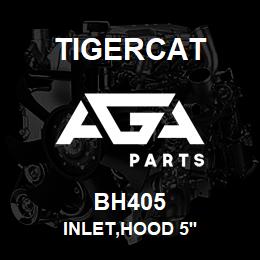 BH405 Tigercat INLET,HOOD 5'' | AGA Parts