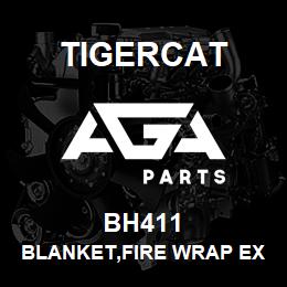 BH411 Tigercat BLANKET,FIRE WRAP EXHAUST FLEX PIPE | AGA Parts