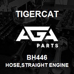 BH446 Tigercat HOSE,STRAIGHT ENGINE COOLANT | AGA Parts