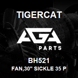 BH521 Tigercat FAN,30'' SICKLE 35 PITCH | AGA Parts