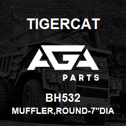 BH532 Tigercat MUFFLER,ROUND-7''DIA | AGA Parts