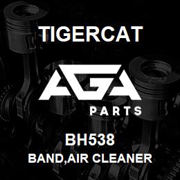 BH538 Tigercat BAND,AIR CLEANER | AGA Parts