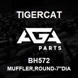 BH572 Tigercat MUFFLER,ROUND-7''DIA 718E | AGA Parts