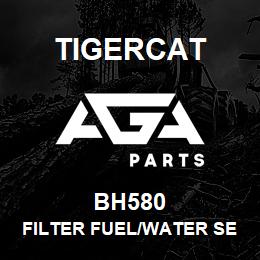 BH580 Tigercat FILTER FUEL/WATER SEPARATOR W/24V HEATER | AGA Parts