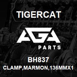 BH837 Tigercat CLAMP,MARMON,136MMX10MM WIDE,SS | AGA Parts