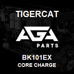 BK101EX Tigercat CORE CHARGE | AGA Parts