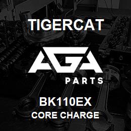 BK110EX Tigercat CORE CHARGE | AGA Parts