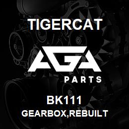 BK111 Tigercat GEARBOX,REBUILT | AGA Parts