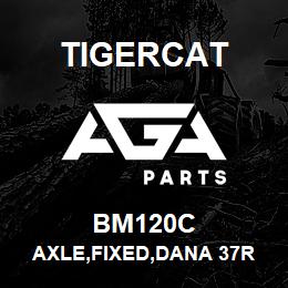 BM120C Tigercat AXLE,FIXED,DANA 37R 700 | AGA Parts