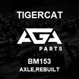 BM153 Tigercat AXLE,REBUILT | AGA Parts