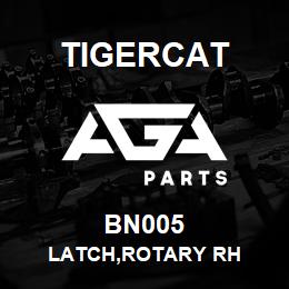 BN005 Tigercat LATCH,ROTARY RH | AGA Parts