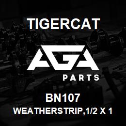 BN107 Tigercat WEATHERSTRIP,1/2 X 1/2 | AGA Parts