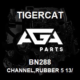 BN288 Tigercat CHANNEL,RUBBER 5 13/16 X 1/8 X 1/8 | AGA Parts