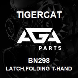 BN298 Tigercat LATCH,FOLDING T-HANDLE, NO LOCK | AGA Parts