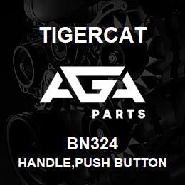 BN324 Tigercat HANDLE,PUSH BUTTON | AGA Parts