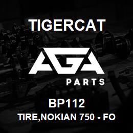 BP112 Tigercat TIRE,NOKIAN 750 - FOREST KING F | AGA Parts