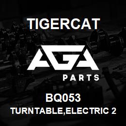 BQ053 Tigercat TURNTABLE,ELECTRIC 24V W/O BASE PLATE | AGA Parts