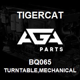 BQ065 Tigercat TURNTABLE,MECHANICAL 2-POSITION LOCK | AGA Parts