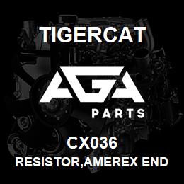 CX036 Tigercat RESISTOR,AMEREX END OF THE LINE | AGA Parts