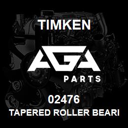 02476 Timken TAPERED ROLLER BEARINGS - SINGLE CONES - IMPERIAL | AGA Parts