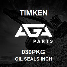 030PKG Timken OIL SEALS INCH | AGA Parts