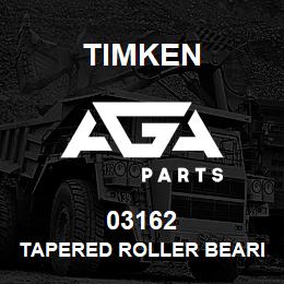 03162 Timken TAPERED ROLLER BEARINGS - SINGLE CUPS - IMPERIAL | AGA Parts