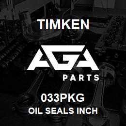 033PKG Timken OIL SEALS INCH | AGA Parts