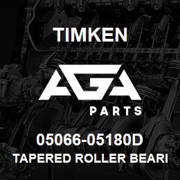 05066-05180D Timken TAPERED ROLLER BEARINGS - TDO (TAPERED DOUBLE OUTER) IMPERIAL | AGA Parts