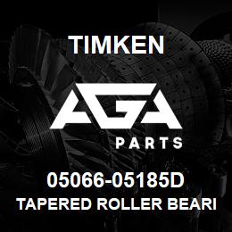 05066-05185D Timken TAPERED ROLLER BEARINGS - TDO (TAPERED DOUBLE OUTER) IMPERIAL | AGA Parts