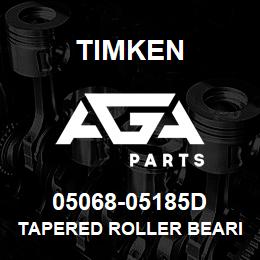 05068-05185D Timken TAPERED ROLLER BEARINGS - TDO (TAPERED DOUBLE OUTER) IMPERIAL | AGA Parts