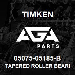 05075-05185-B Timken TAPERED ROLLER BEARINGS - TSF (TAPERED SINGLE WITH FLANGE) IMPERIAL | AGA Parts