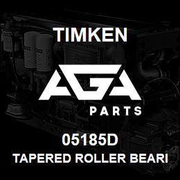 05185D Timken TAPERED ROLLER BEARINGS - DOUBLE TAPERED CUP - IMPERIAL | AGA Parts