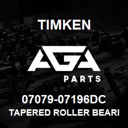 07079-07196DC Timken TAPERED ROLLER BEARINGS - TDO (TAPERED DOUBLE OUTER) IMPERIAL | AGA Parts