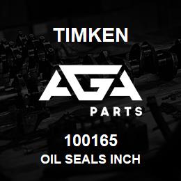 100165 Timken OIL SEALS INCH | AGA Parts