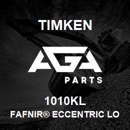 1010KL Timken FAFNIR® ECCENTRIC LOCKING COLLAR BALL BEARINGS | AGA Parts