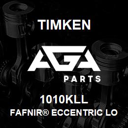 1010KLL Timken FAFNIR® ECCENTRIC LOCKING COLLAR BALL BEARINGS | AGA Parts