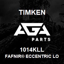 1014KLL Timken FAFNIR® ECCENTRIC LOCKING COLLAR BALL BEARINGS | AGA Parts