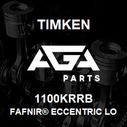 1100KRRB Timken FAFNIR® ECCENTRIC LOCKING COLLAR BALL BEARINGS | AGA Parts